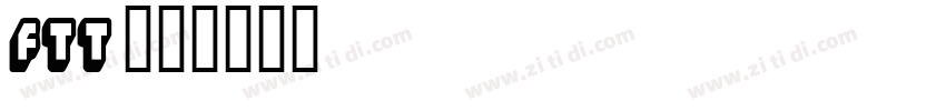 FTT 筑紫字体转换